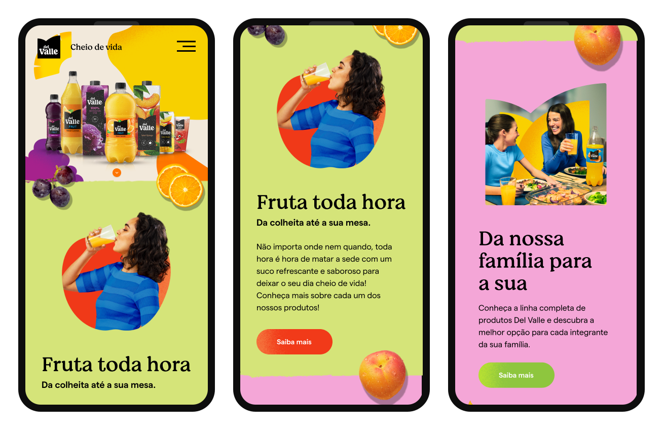 Mobile home scroll in 3 screens — hero, 'Fruta toda hora' section with a photo of a woman drinking juice, and 'Da nossa família para a sua' section with a mother-and-daughter photo